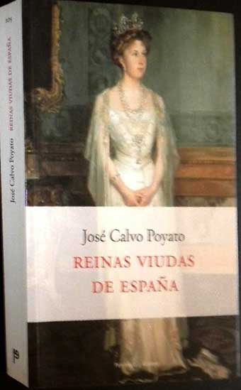 Reinas viudas de España de José Calvo Poyato