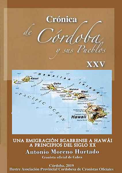 «Una emigración egabrense a Hawái a principios del siglo XX » de Antonio Moreno Hurtado
