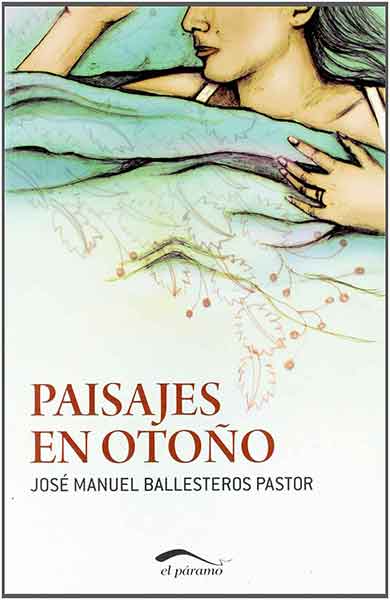 «Paisajes de otoño» de José Manuel Ballesteros Pastor