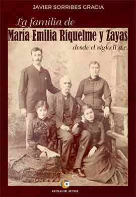 «La familia de María Emilia Riquelme y Zayas -
Desde el siglo II a.c.»