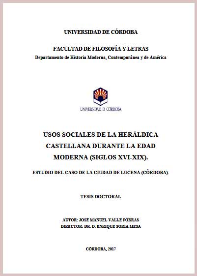 «Usos sociales de la Heráldica castellana durante la Edad Moderna (Siglos XVI-XIX) Estudio del caso de la ciudad de Lucena (Córdoba)