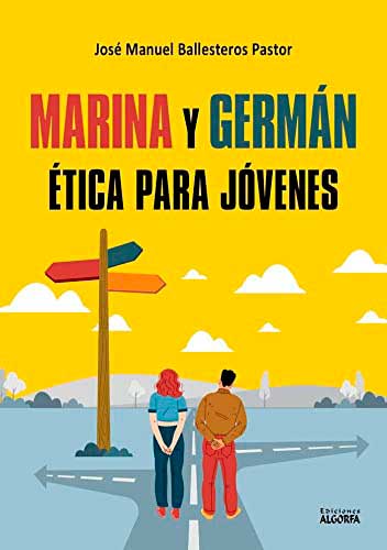 Marina y Germán: Ética para jóvenes libro de José Manuel Ballesteros Pastor
