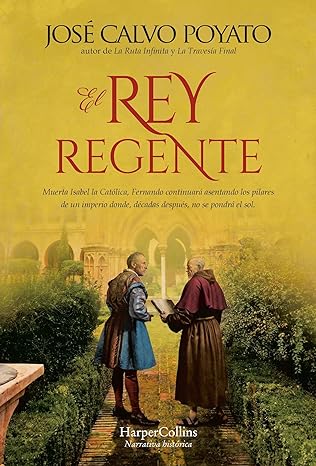  «El rey regente» libro de José Calvo Poyato  