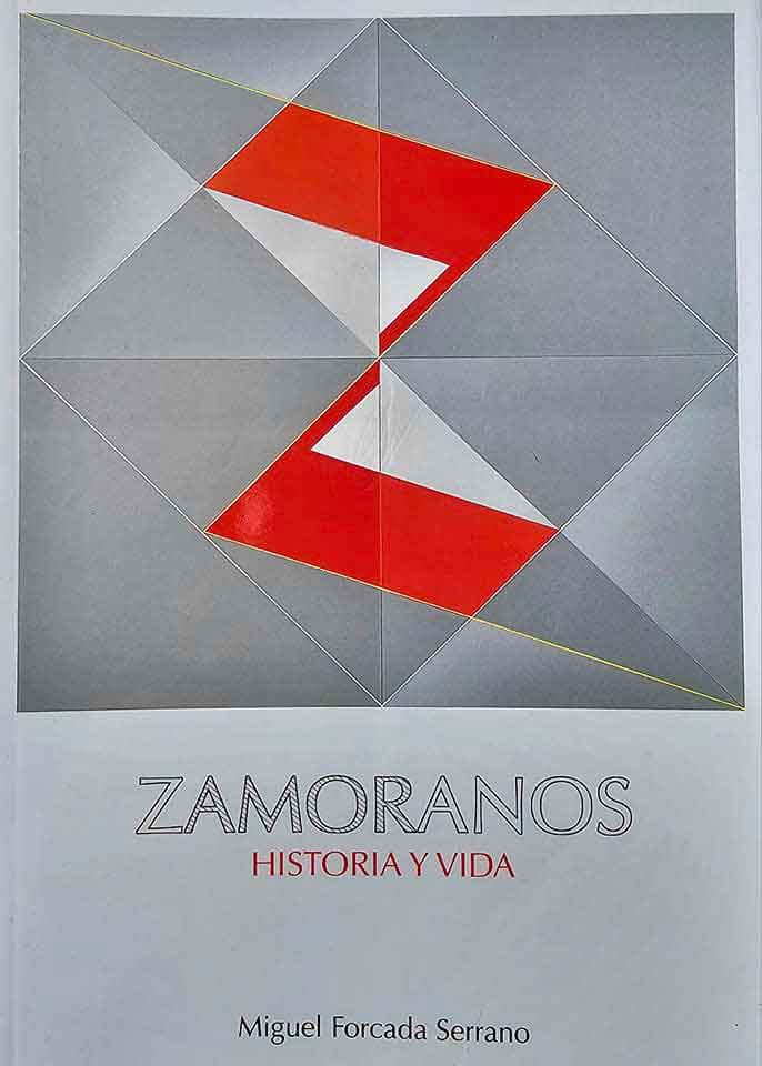 «Zamoranos. Historia y vida» de Manuel Forcada Serrano   