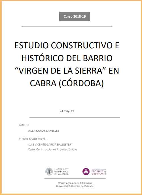 Estudio constructivo e histórico del barrio de la Virgen de la Sierra