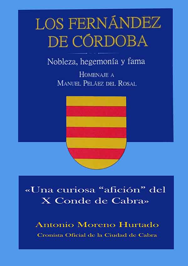 «Una curiosa afición del X Conde de Cabra» de Antonio Moreno Hurtado
