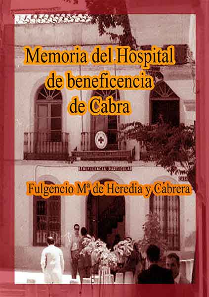 «Memoria del hospital de beneficencia de Cabra »
