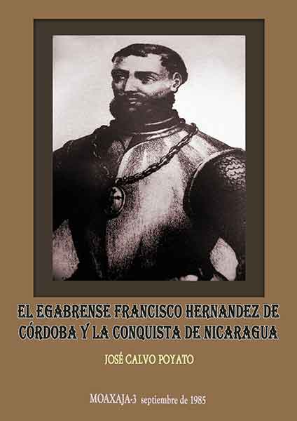 El egabrense Francisco Hernández de Córdoba y la conquista de Nicarprensa
