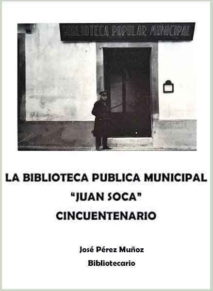 La biblioteca pública municipal «Juan Soca»