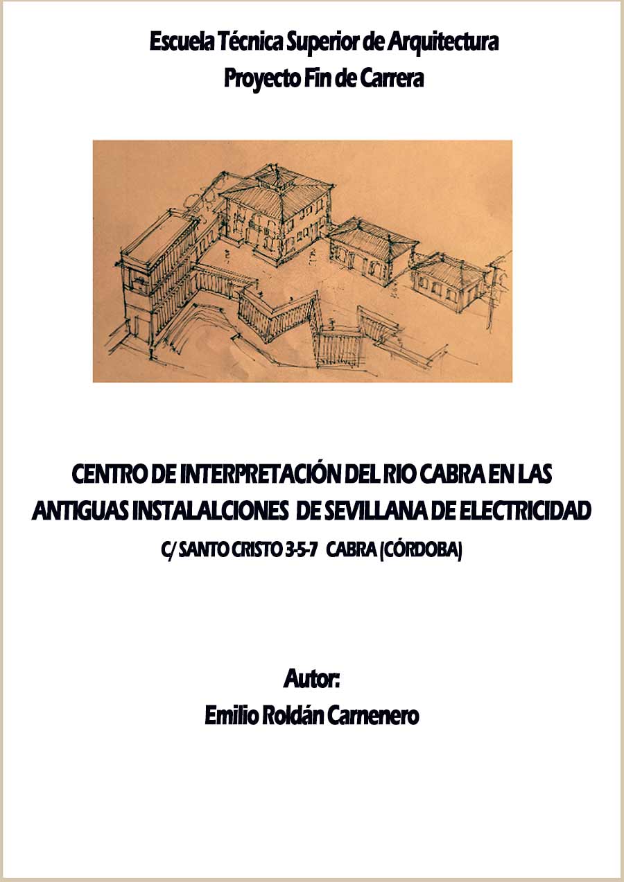 «Centro interpretación del Rio Cabra en antiguas instalaciones Sevillana de Electricidad en Cabra»