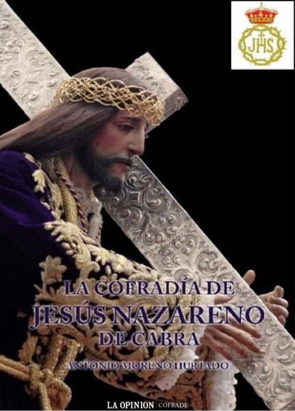 «La Cofradía de Jesús Nazareno de Cabra»