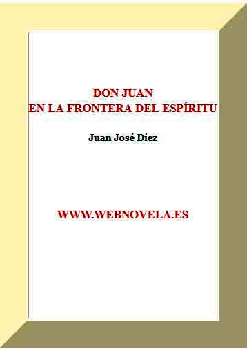 «Don Juan en la frontera del espíritu»