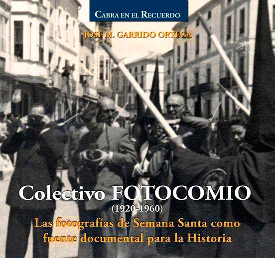 libros «Colectivo FOTOCOMIO (1920-1960) Las fotografías de Semana Santa como fuente documental para la historia» 