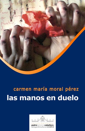 Las manos en duelo de Carmen Moral Pérez