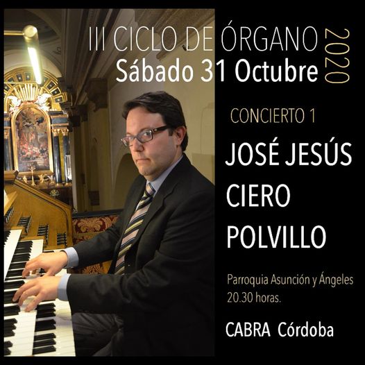 III Ciclo de órgano «Concierto 1 José Jesús Ciero Polvillo»