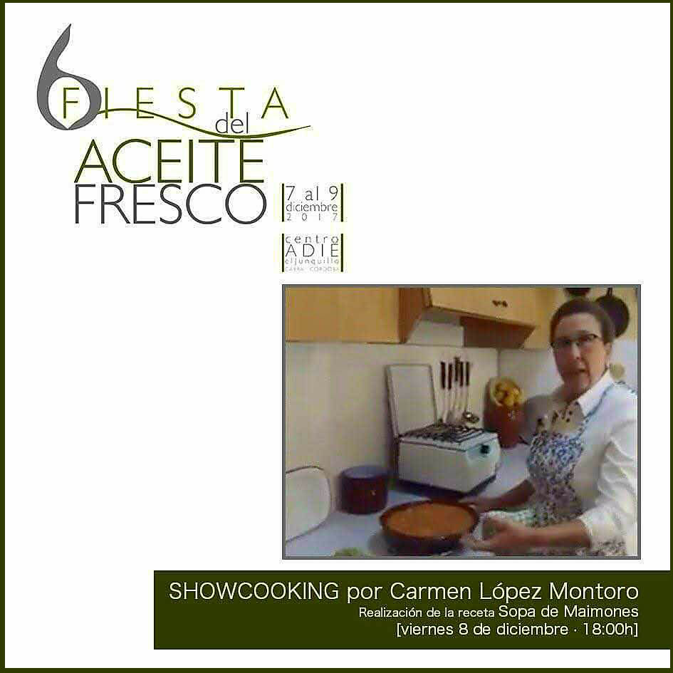  6 Fiesta del Aceite. Carmen López cocina Sopa de Maimones