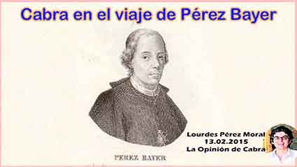 Cabra en el viaje de Pérez Bayer. Artículo de Lourdes Pérez Moral 