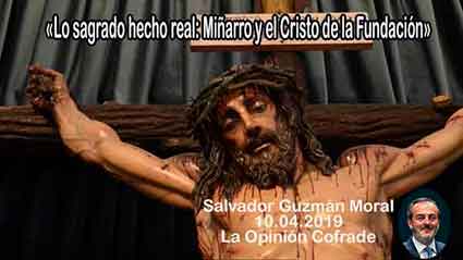 «Lo sagrado hecho real: Miñarro y el Cristo de la Fundación» 