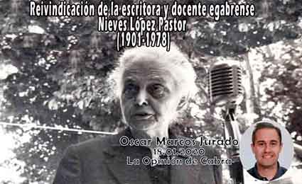  «Reivindicación de la escritora y docente egabrense Nieves López Pastor (1901-1978) 
