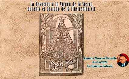 «La devoción a la Virgen de la Sierra durante el período de la Ilustración (I)» artículo de Antonio Moreno Hurtado