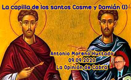 «La capilla de los santos Cosme y Damián (I)» artículo de Antonio Moreno Hurtado  