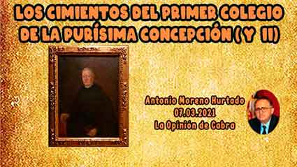 «Los cimientos del primer Colegio de la Purísima Concepción (y II)» 