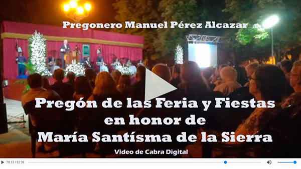 Pregón de Manuel Pérez Alcazar en las Fiestas de Septiembre de Cabra 2017
