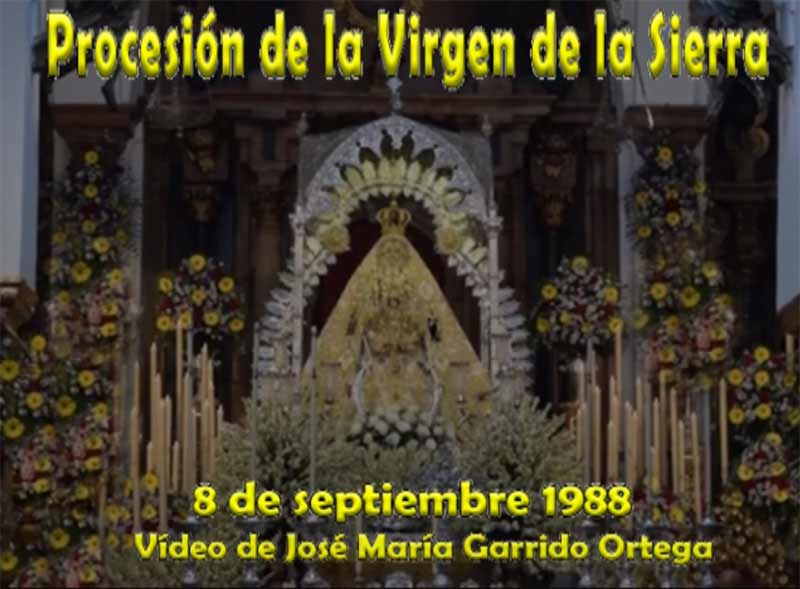 «La procesión de la Virgen de la Sierra» vídeo de José María Garrido Ortega