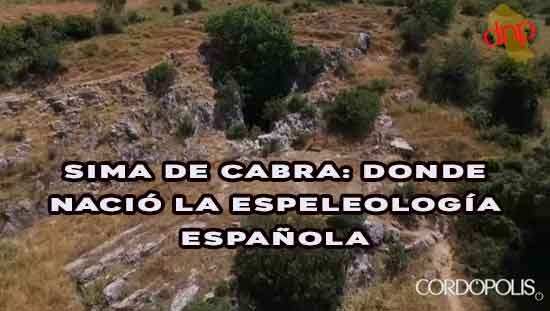 La sima de Cabra donde emplezó la espeleología de España 
